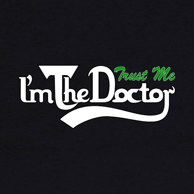 trust me i'm the doctor typograph carls style by Dezigner007